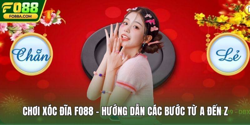 Chơi Xóc Đĩa fo88