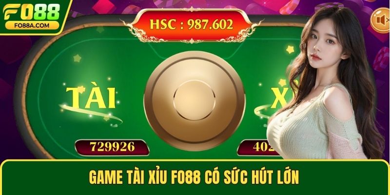 Game tài xỉu Fo88 có sức hút lớn