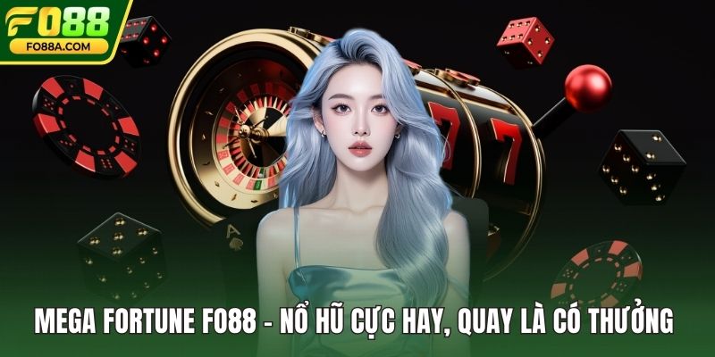 Mega Fortune fo88