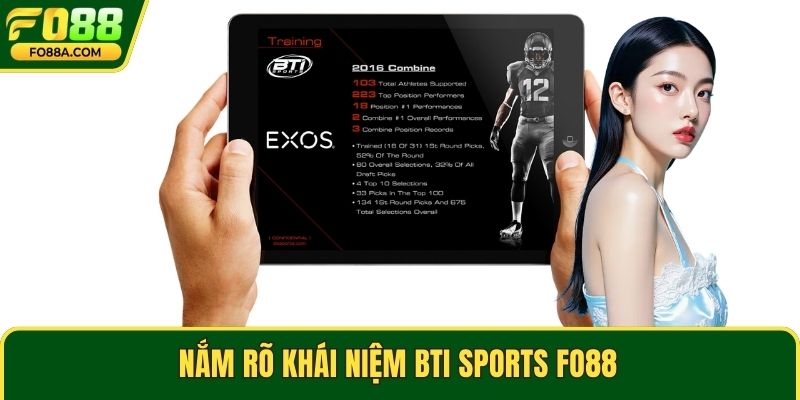 Nắm rõ khái niệm bti sports Fo88