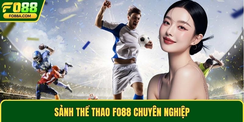 Sảnh thể thao Fo88 chuyên nghiệp